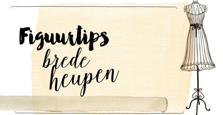 Figuurtips: brede heupen