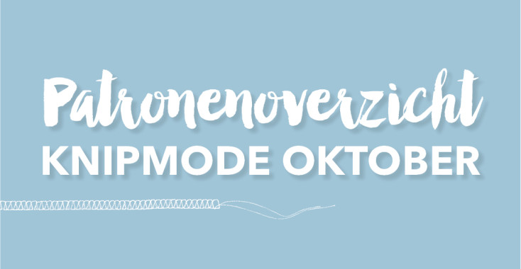 Patronenoverzicht Knipmode oktober