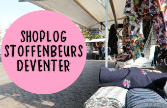 SHOPLOG | Stoffenbeurs Deventer – Mode met Michelle