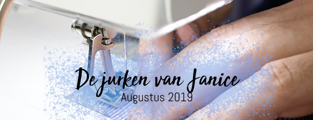 Jurken van Janice | Augustus 2019